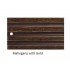 Mahogany with Gold - +$22.00